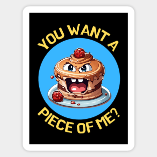 You Want A Piece Of Me | Cake Pun Sticker